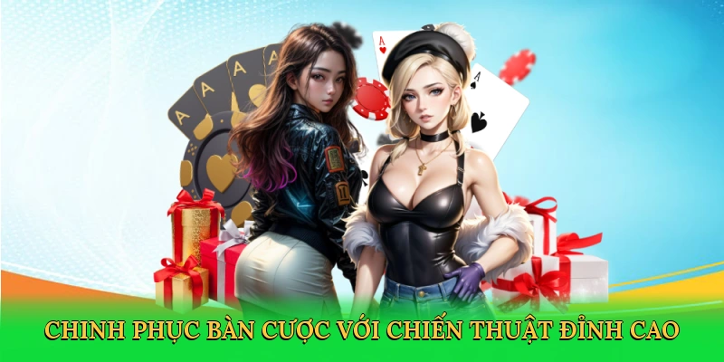 Chinh phục bàn cược với chiến thuật đỉnh cao tại W388
