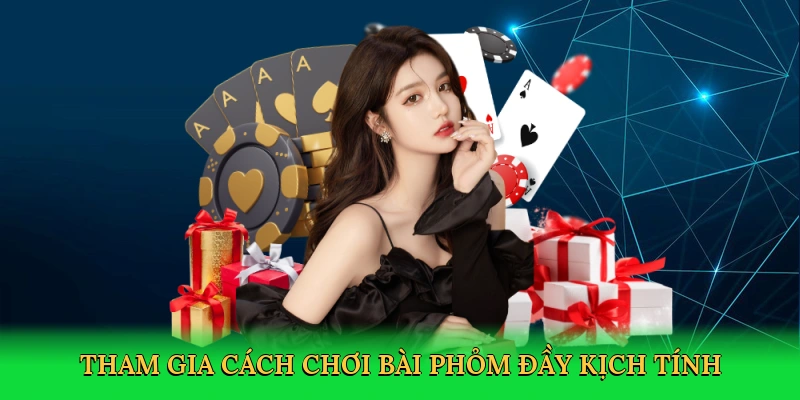 Tham gia cách chơi bài phỏm đầy kịch tính tại W388