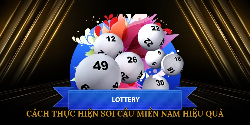 Cách Thực Hiện Soi Cầu Miền Nam Hiệu Quả