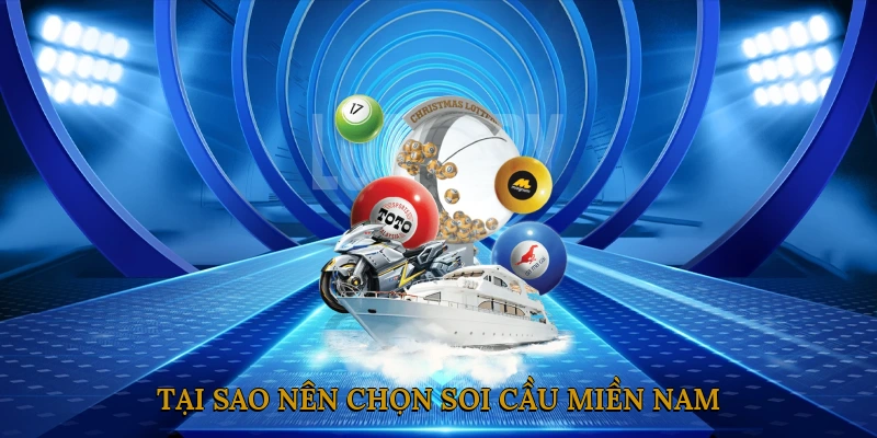 Tại Sao Nên Chọn Soi Cầu Miền Nam?