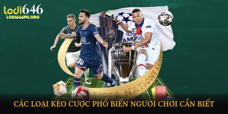 Các loại kèo cược phổ biến người chơi cần biết