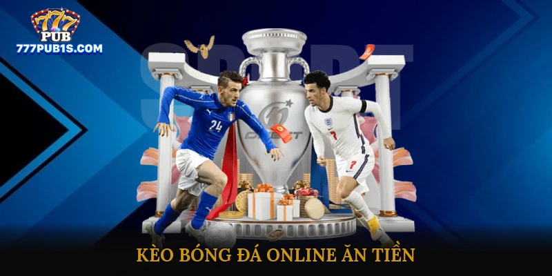 Kèo bóng đá online