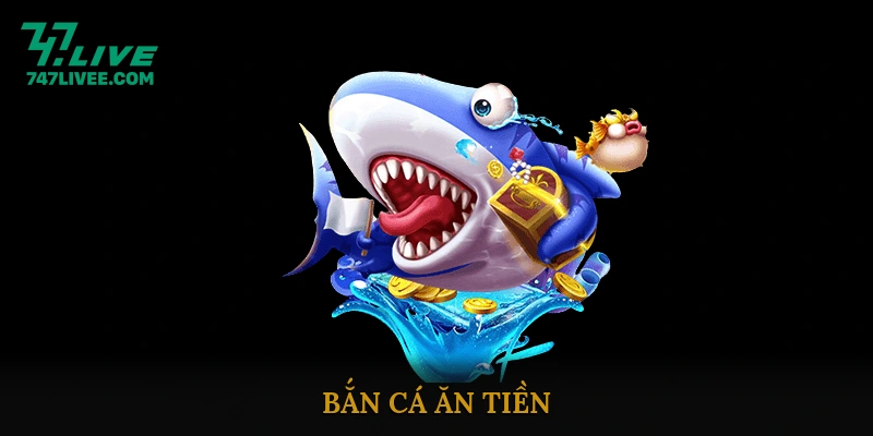 Bắn cá ăn tiền