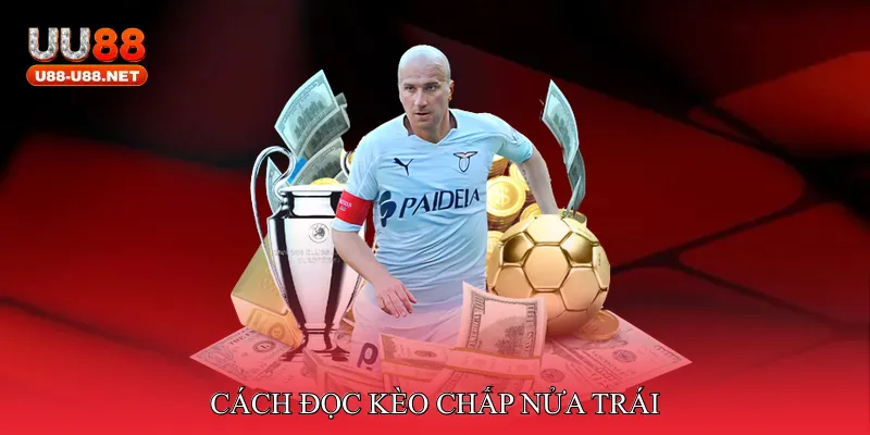 Cách đọc kèo chấp nửa trái