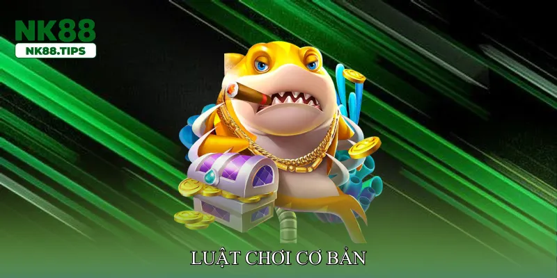 Luật chơi cơ bản