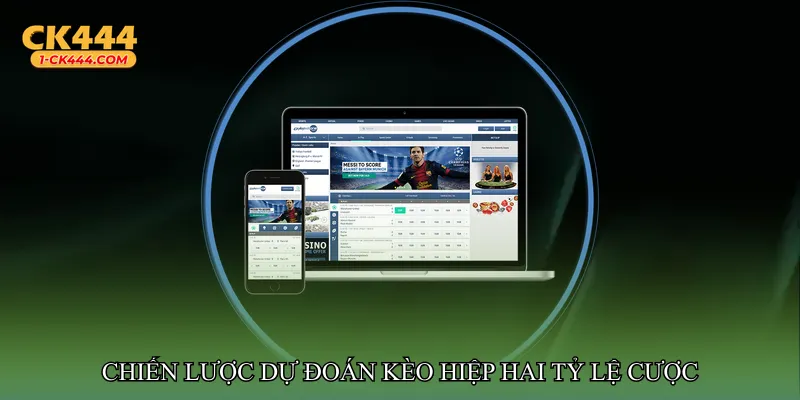 Chiến lược dự đoán Kèo hiệp hai tỷ lệ cược