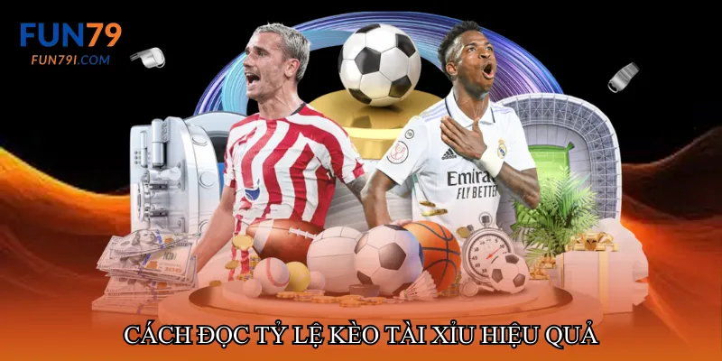 Cách đọc tỷ lệ kèo tài xỉu hiệu quả